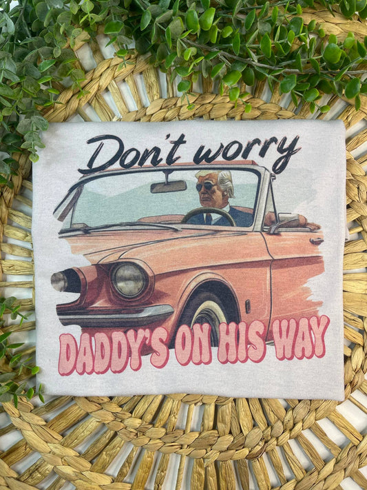 Don't Worry Daddy's on His Way (T-Shirt): Jerzee Tan / Medium